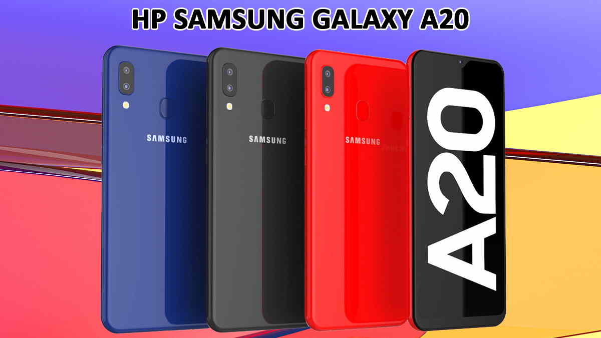 Spesifikasi Samsung A20 dan Info Harga 2026